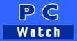 PC Watch